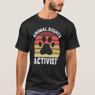 Tierrechtsaktivist Rettet Tiere Naturschutz Rechte T-Shirt