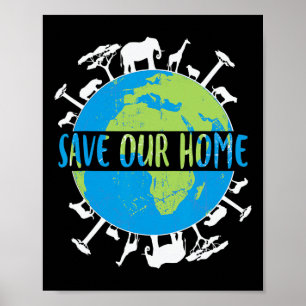 Tierschutz Rette unsere Zuhause Earth Poster