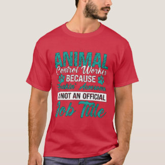 Tierschutzbeamtter Mitarbeiter der Tierschutzbehör T-Shirt
