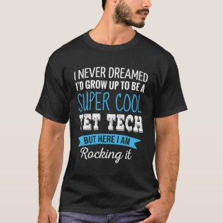 Tiertechnikgeschenke, von denen ich nie träumte, T-Shirt