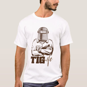 TIG Life Schweißer Stolz Geschenk T-Shirt