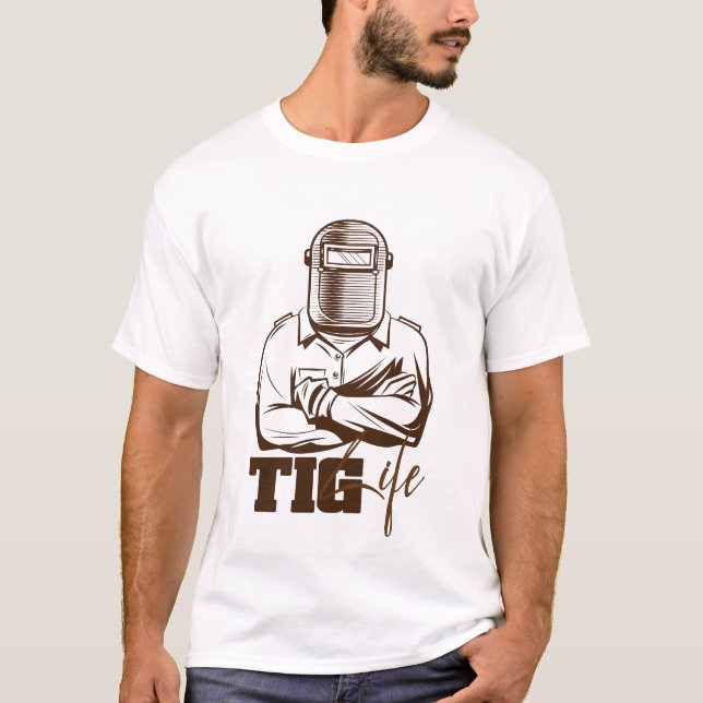 TIG Life Welder Pride Gift T-Shirt (Vorderseite)