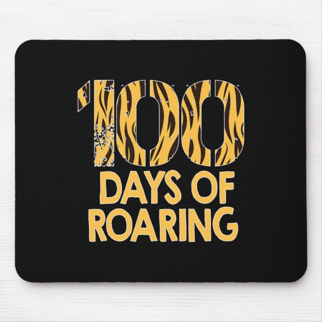 Tiger 100 Tage Roaring Spaß 100. Schultag Mousepad (Vorne)