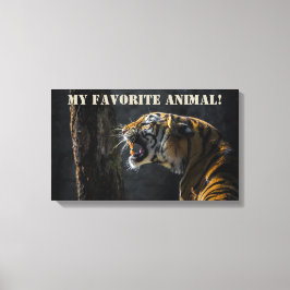 Tiger als mein Lieblingstier! Canvas Print Leinwanddruck