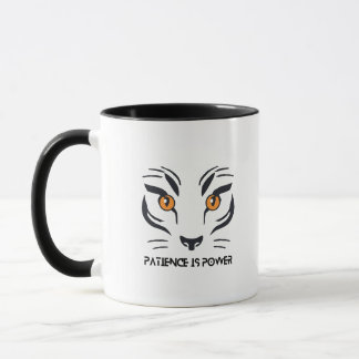 Tiger Ambition Mug: Patience is Power & My Life  Tasse