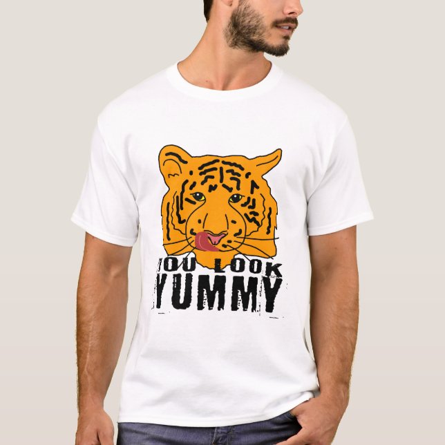 Tiger - Du siehst jummy aus T-Shirt (Vorderseite)