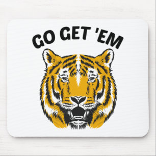 TIGER GO GET 'EM MOUSEPAD