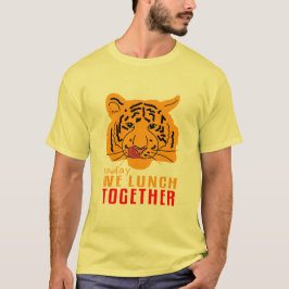 Tiger - Heute essen wir zusammen T-Shirt