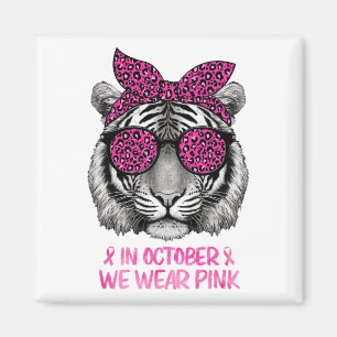 Tiger im Oktober tragen wir rosa Brustkrebs Awaren Magnet