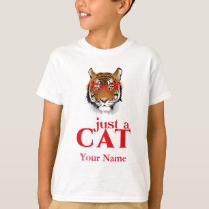 Tiger Just a Cat Funny T-Shirt