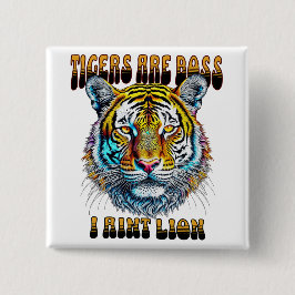 Tiger sind Boss | I Aint Button