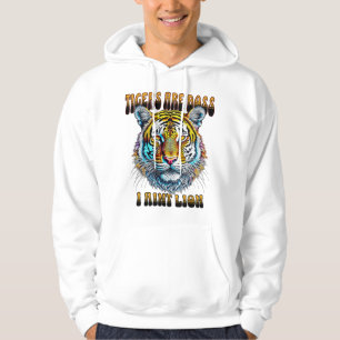 Tiger sind Boss I Aint Hoodie
