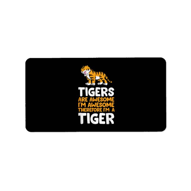 Tiger sind Phantastisch. Ich bin Phantastisch, als Adressaufkleber (Vorne)