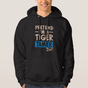 Tigerbändiger Klassischer Tierlehrer Ausbilder Hoodie