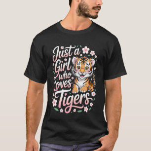 Tigers Naturliebhaber nur ein Mädchen Big Cat Fan T-Shirt