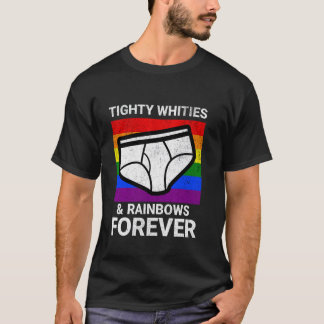 Tighty Whities und Regenbögen für immer lustiges P T-Shirt