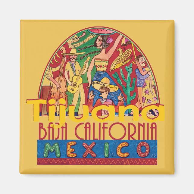 TIJUANA Mexico Magnet (Vorne)