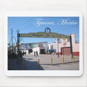 Tijuana Mexiko Mousepad