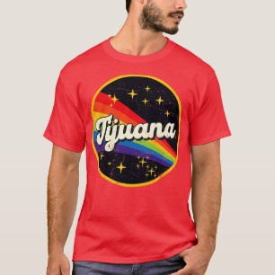 Tijuana Rainbow In Space Vintag GrungeStyle T-Shirt