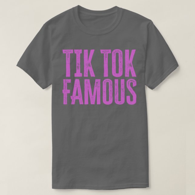 Tik Tok Famous T-Shirt (Design vorne)