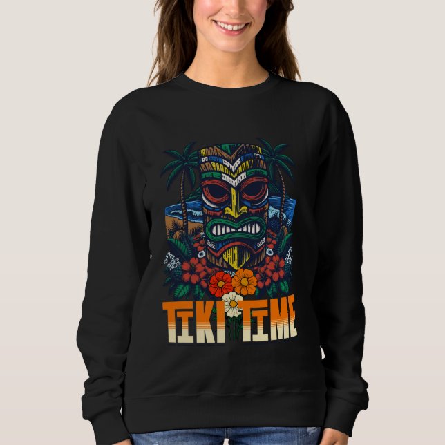 Tiki Time Aloha Hula Tiki Mask Luau Vacation Hawai Sweatshirt (Vorderseite)