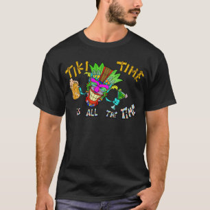 TIKI ZEIT ist die ganze Zeit T-Shirt