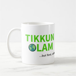 Tikkun Olam aber Erste jüdische Kaffeeweltreparatu Kaffeetasse