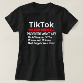 TikTok - Warnung - Eltern Weckte auf! T-Shirt