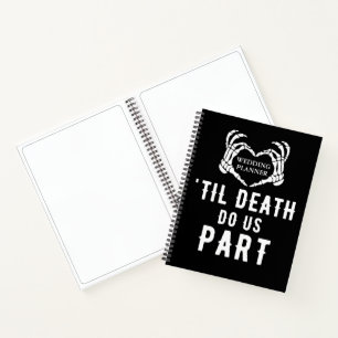 Til Death Black Wedding Planner Blank Notizbuch