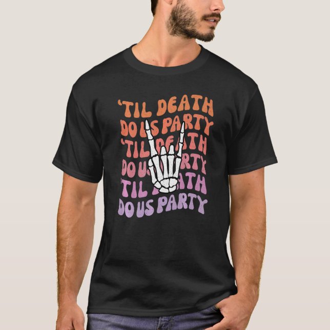 Til Death Do Uns Party Bachelorette Brie oder Die T-Shirt (Vorderseite)