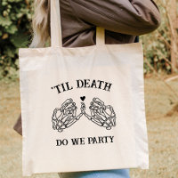 Til Death Do uns Party Geschenk für Bridesmaier go