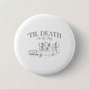 Til Death Do Uns Party Halloween Chelorette Matchi Button