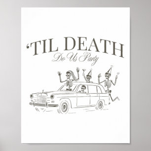 Til Death Do Uns Party Halloween Chelorette Matchi Poster