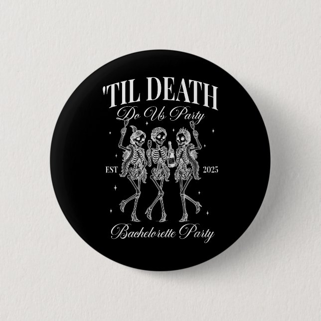Til Death Do Uns Party Retro Halloween Bachelorett Button (Vorderseite)