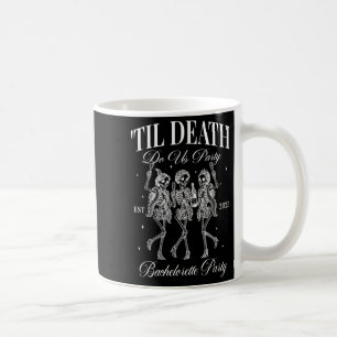 Til Death Do Uns Party Retro Halloween Bachelorett Kaffeetasse