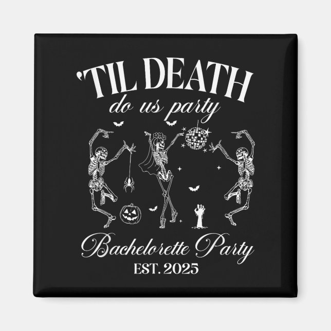 Til Death Do Uns Party Retro Halloween Bachelorett Magnet (Vorne)
