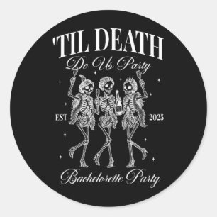 Til Death Do Uns Party Retro Halloween Bachelorett Runder Aufkleber