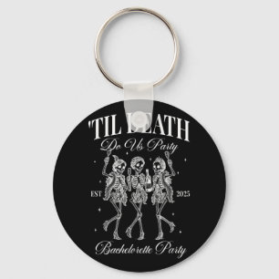 Til Death Do Uns Party Retro Halloween Bachelorett Schlüsselanhänger