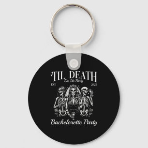 Til Death Do Uns Party Retro Skeleton Bachelorette Schlüsselanhänger