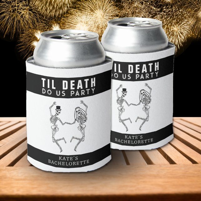 Til Death Do Uns Party Skeleton Couple Bachelorett Dosenkühler (Til Death Do Us Party Skeleton Couple Bachelorette Can Cooler
)