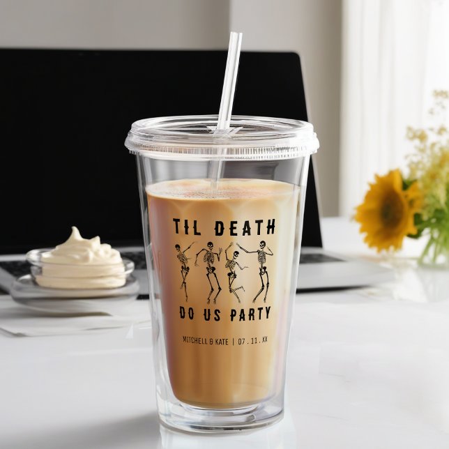 Til Death Do Uns Party Skeletton Junggeselinnen-Ab Acryltrinkbecher (Til Death Do Us Party Skeleton Bachelorette Party Acrylic Tumbler
)