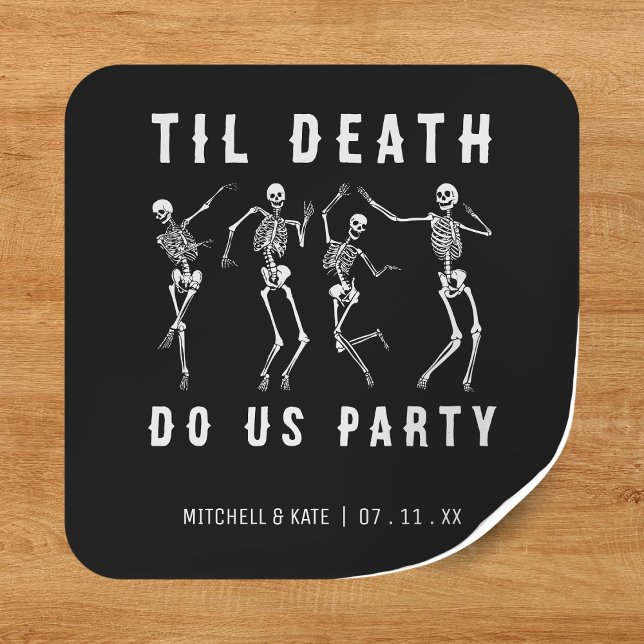 Til Death Do Uns Party Skeletton Junggeselinnen-Ab Quadratischer Aufkleber (Til Death Do Us Party Skeleton Bachelorette Party Square Sticker
)