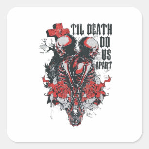 Til Death Do us Apart Quadratischer Aufkleber