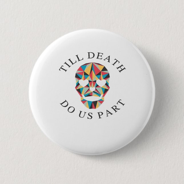 Til Death Do us Funny & Classic Halloween Button (Vorderseite)