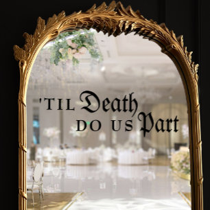Til Death Do us Part Gothic Black Wedding Fensteraufkleber