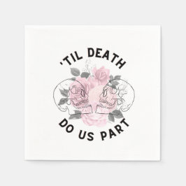 Til Death Do us Part Serviette