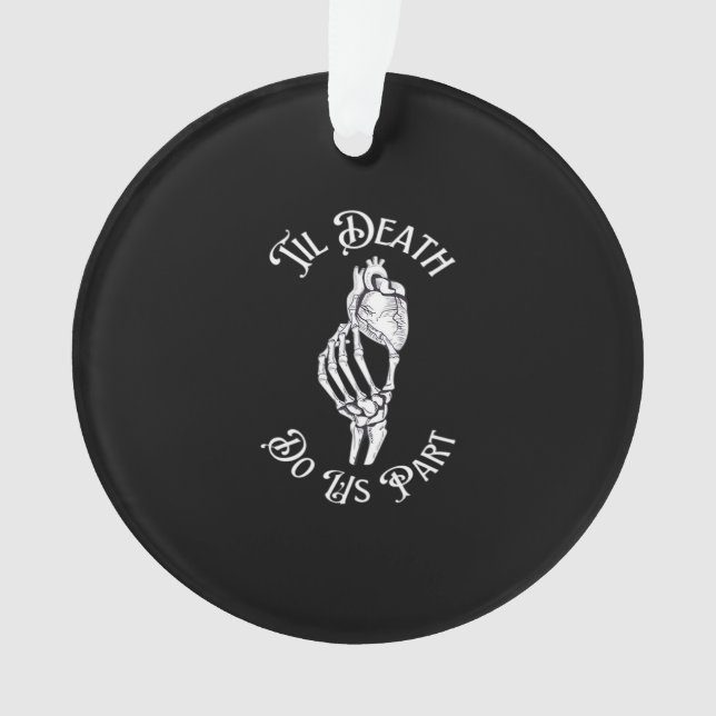 Til Death Do us Part Skeleton Hand hält Anatomie Ornament (Vorderseite)
