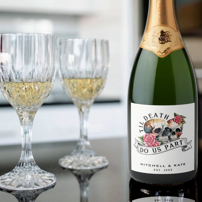 Til Death Do us Part Skulls & Rose White Wedding (Til Death Do Us Part Skulls & Roses White Wedding Sparkling Wine Label)