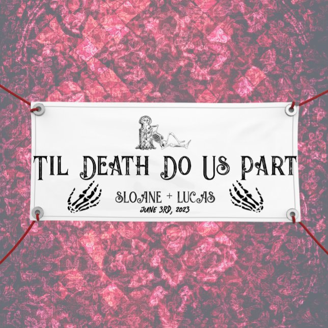 Til Death Do us Part | Vinyl Welcome Banner | B+W (Von Creator hochgeladen)