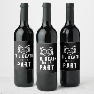 Til Death Do us Part Wedding Suppes Custom Weinetikett